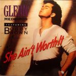 Glenn Medeiros Featuring Bobby Brown - She Ain't Worth It (12", Maxi)