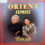 Orient Express (5) - Topkapi (12", Maxi)