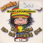 Après Ski Crew Feat. Rastafaraman - Welkom Op De Après Ski  (CD, Single, Car)