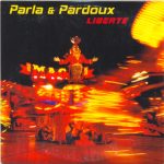 Parla & Pardoux - Liberte (CD, Single, Car)