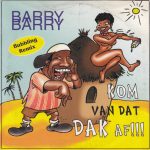 Barry Barry - Kom Van Dat Dak Af (CD, Single)