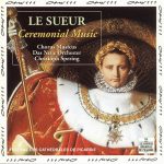 Jean-François Lesueur - Chorus Musicus Köln, Das Neue Orchester, Christoph Spering - Ceremonial Music (CD, Album)