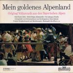Various - Mein Goldenes Alpenland / Original Volksmusik Aus Den Bayerischen Alpen (LP)