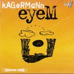 Kagermann* - Eyem (CD, Album)