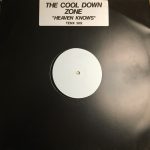 The Cool Down Zone* - Heaven Knows (12", W/Lbl)