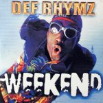 Def Rhymz - Weekend (CD, Single)