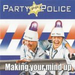The Party Police - Making Your Mind Up (CD, Single)