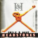Headstones - Smile & Wave (CD, Album)