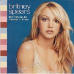 Britney Spears - Don't Let Me Be The Last To Know (CD, Single, Car)