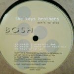 The Keys Brothers - Don't Ya Stop (12")