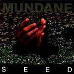 Mundane (2) - Seed (CD, Album)