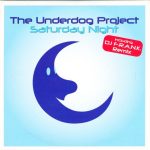 The Underdog Project - Saturday Night (Including DJ F.R.A.N.K. Remix) (CD, Single, Car)