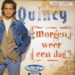 Quincy (5) - Morgen Weer Een Dag (CD, Single, Car)