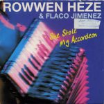 Rowwen Hèze & Flaco Jimenez - She Stole My Accordeon (CD, Single)