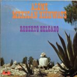 Roberto Delgado - Along Mexican Highways (LP, Comp)