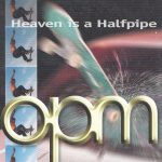 OPM (2) - Heaven Is A Halfpipe (CD, Single, Car)