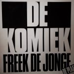 Freek de Jonge m.m.v. The Comedians - De Komiek (2xLP, Album)