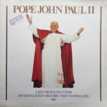 Pope John Paul II* - A Recorded Souvenir Of His Holiness' Historic Visit To England 1982 (LP, Comp)