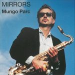 Mungo Parc - Mirrors (CD, Album)
