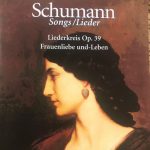 Robert Schumann, Felicity Lott, Graham Johnson (2) - Songs / Lieder  Liederkreis Op. 39. Frauenliebe Und-Leben (CD, Album)