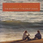 Parrish & Toppano - The Shores Of This Great Ocean (LP, Album)