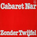 Cabaret Nar - Zonder Twijfel (LP, Album)