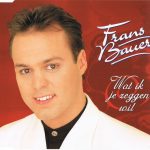 Frans Bauer - Wat Ik Je Zeggen Wil (CD, Single)