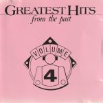 Various - Greatest Hits From The Past Volume 4 (CD, Comp)