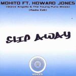 Mohito Ft. Howard Jones - Slip Away (12")