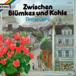 Bernd Göke - Zwischen Blümkes Und Kohle (LP, Album)