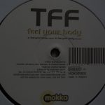 TFF (2) - Feel Your Body (12")