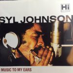 Syl Johnson - Music To My Ears (CD, Comp)