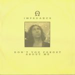 Impedance - Don't You Forget About Me (12")