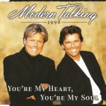 Modern Talking - You're My Heart, You're My Soul 1998 (CD, Maxi)
