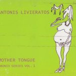Antonis Livieratos* - Mother Tongue (Tronix Series Vol. 1) (CD, Album, Promo)