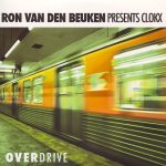 Ron van den Beuken Presents Clokx - Overdrive (CD, Single, Car)