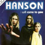 Hanson - I Will Come To You (CD, Single, Car)