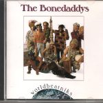 The Bonedaddys - Worldbeatniks (CD, Album)