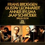 Frans Brüggen, Gustav Leonhardt, Anner Bylsma, Jaap Schröder - Frans Brüggen, Gustav Leonhardt, Anner Bylsma, Jaap Schröder Spelen Voor (LP, Comp)