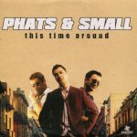 Phats & Small - This Time Around (CD, Single, Car)