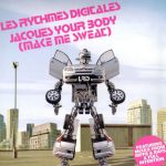 Les Rythmes Digitales - Jacques Your Body (Make Me Sweat) (12")