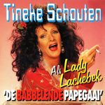 Tineke Schouten Als Lady Lachebek - De Babbelende Papegaai (CD, Single)