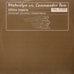 Atahualpa vs. Commander Tom - Ultimo Imperio (12")