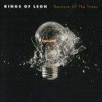 Kings Of Leon - Because Of The Times (CD, Album, RE)