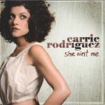 Carrie Rodriguez - She Ain't Me (CD, Album)