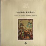 Studio Der Frühen Musik • Thomas Binkley - Musik Der Spielleute / Music Of The Minstrels / Musique De Ménestrels (LP, Album)