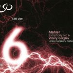 Gustav Mahler / Valery Gergiev, London Symphony Orchestra - Symphony No 6 (SACD, Hybrid, Multichannel, Album, DSD)