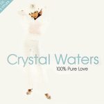 Crystal Waters - 100% Pure Love (CD, Single)