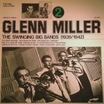 Glenn Miller - The Swinging Big Bands - Glenn Miller Vol. 2 (LP, Comp)