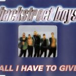 Backstreet Boys - All I Have To Give (CD, Maxi)